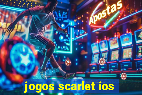 jogos scarlet ios